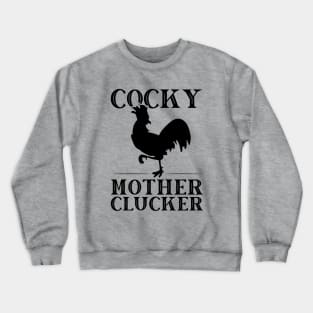 Funny Chicken Cocky Mother Clucker Vintage Rooster Crewneck Sweatshirt